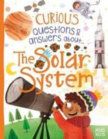 Curious Questions & Answers About...the Solar System