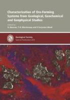 Characterization of Ore-Forming Systems from Geological, Geochemical and Geophysical Studies