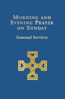Morning and Evening Prayer on Sunday