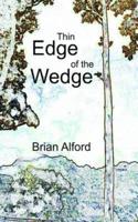 Thin Edge of the Wedge