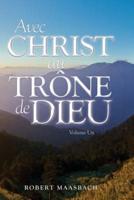 Avec Christ Au Trone De Dieu - Volume Un