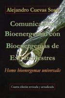 Comunicación Bioenergemal con Bioenergemas de Extraterrestres: Homo bioenergemae universalis