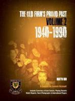 The Old Firm's Proud Past. Volume II 1940-1990
