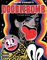 Hattie Stewart's Doodlebomb Sticker Book