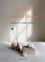 The New Mindful Home and How to Make It Yours