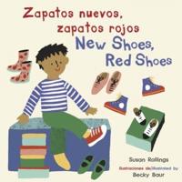 Zapatos Nuevos, Zapatos rojos/New Shoes, Red Shoes (Bilingual Mini-Library Edition)
