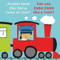 Bi-Lingual/Can You Choo Choo Like a Train?