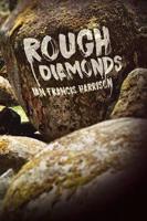 Rough Diamonds