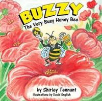 Buzzy the Very Busy Honey Bee