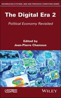 The Digital Era. 2 Political Economy Revisited