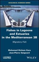 Fishes in Lagoons and Estuaries in the Mediterranean. 3B Migratory Fish