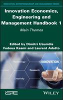 Innovation Economics, Engineering and Management. Handbook 1 Main Themes