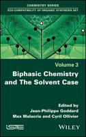 Biphasic Chemistry and the Solvent Case