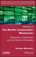 The World's Construction Mechanism