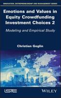 Emotions and Values in Equity Crowdfunding Investment Choices. 2 Modeling and Empirical Study
