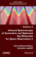 Infrared Spectroscopy of Symmetric and Spherical Top Molecules for Space Observation 2. Volume 4