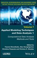 Applied Modeling Techniques and Data Analysis. 1 Computational Data Analysis Methods and Tools