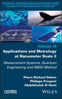Applications and Metrology at Nanometer-Scale. 2 Measurement Systems, Quantum Engineering and RBDO Method