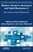 Modern Trends in Structural and Solid Mechanics. 3 Non-Deterministic Mechanics