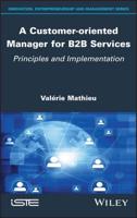 A Customer-Oriented Manager for B2B Services