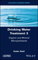 Drinking Water Treatment, Organic and Mineral Micropollutants