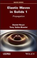 Elastic Waves in Solids 1. Propagation