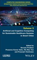 Artificial and Cognitive Computing for Sustainable Healthcare Systems in Smart Cities