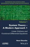 System Theory -- A Modern Approach, Volume 1