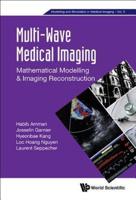Multi-Wave Medical Imaging: Mathematical Modelling & Imaging Reconstruction