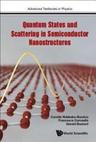 Quantum States and Scattering in Semiconductor Nanostructures