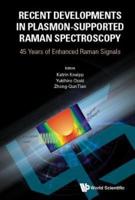 Recent Developments in Plasmon-Supported Raman Spectroscopy