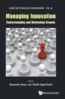 Managing Innovation. Understanding and Motivating Crowds