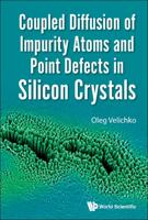 Coupled Diffusion of Impurity Atoms and Point Defects in Silicon Crystals