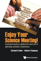 Enjoy Your Science Meeting!