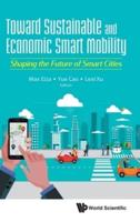 Toward Sustainable and Economic Smart Mobility