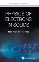 Physics of Electrons in Solids