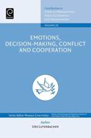Emotions, Decision-Making, Conflict and Cooperation