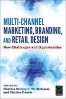 Multi-Channel Marketing, Branding and Retail Design: New Challenges and Opportunities