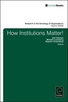 How Institutions Matter!. Parts A & B