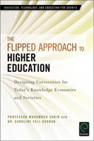 The Flipped Approach to Higher Education