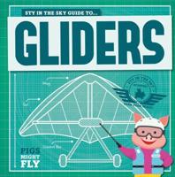 Piggles' Guide To... Gliders