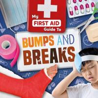 My First Aid Guide to Bumps and Breaks