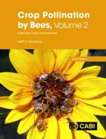 Crop Pollination by Bees. Volume II Individual Crops and Their Bees