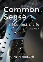 Common Sense - In Business & In Life
