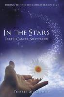 In The Stars Part II: Cancer-Sagittarius