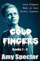 Cold Fingers Books 1-3