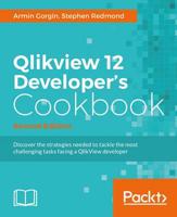 QlikView 12 Developer's Cookbook