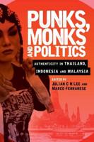 Punks, Monks and Politics: Authenticity in Thailand, Indonesia and Malaysia