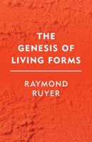 The Genesis of Living Forms
