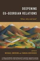 Deepening EU-Georgian Relations: What, Why and How?